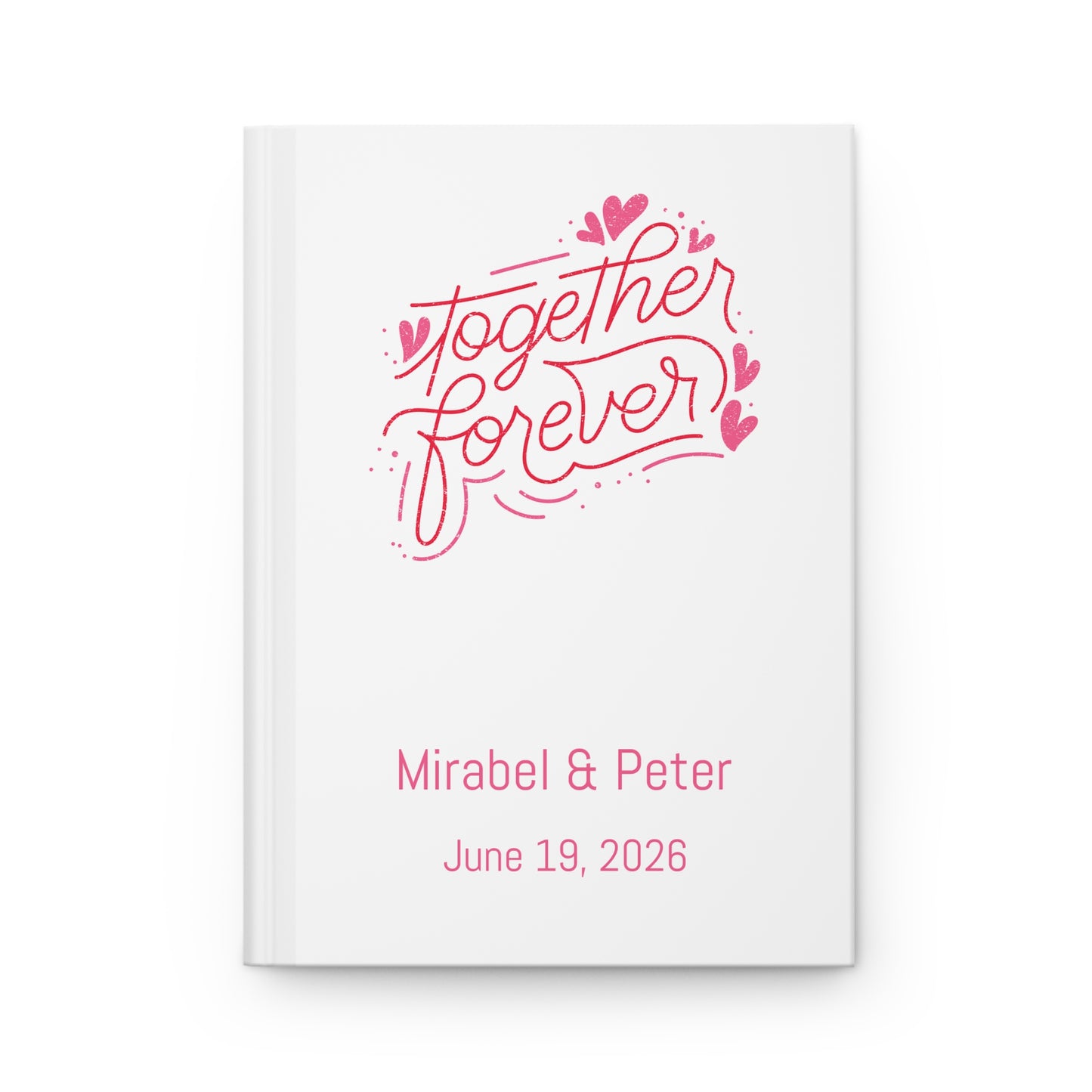 Together Forever Hardcover Journal — Personalized Wedding Guest Book & Anniversary Keepsake