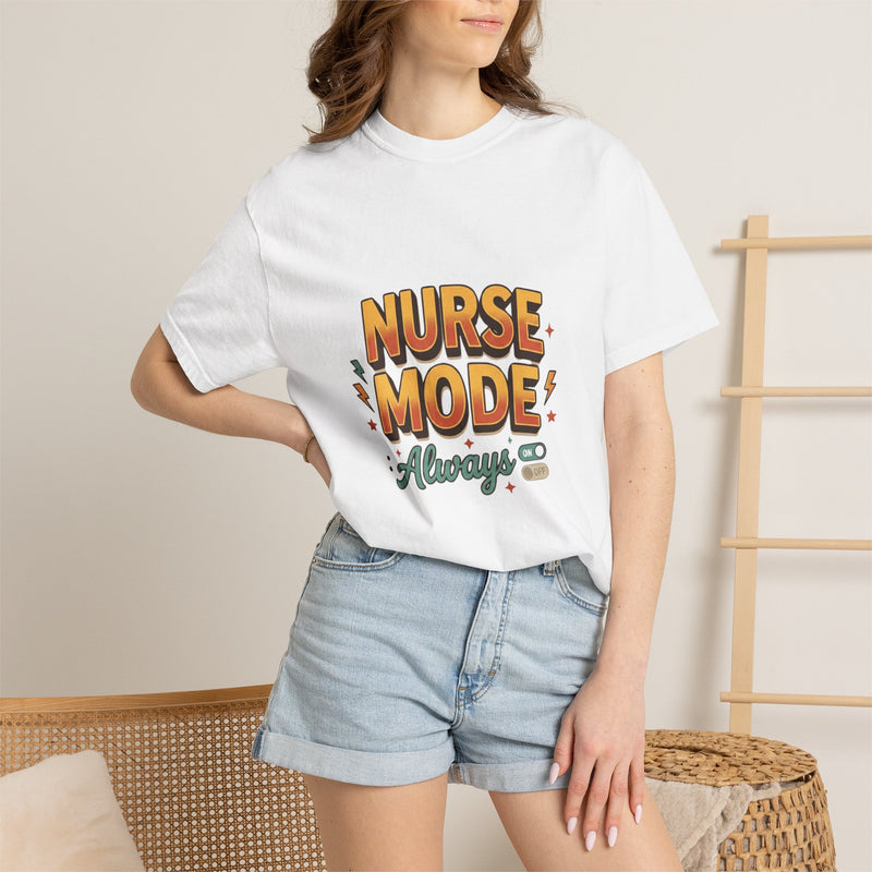 Nurse Mode Always T-Shirt - Retro Medical Graphic Tee for Nurses